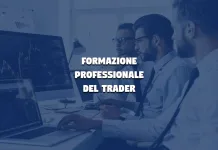 Trader: Come Diventare Pro La formazione professionale dei trader