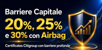 Certificates barriera capitale 20%, 25% o 30% con airbag barriera 20% 25% 30%
