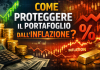 come proteggere il portafoglio dall'inflazione